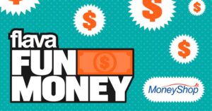 Flava And MoneyShop Fun Money Cash Giveaway